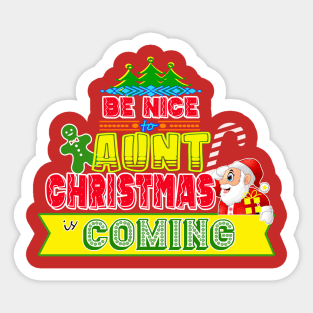 Be Nice to Aunt Christmas Gift Idea Sticker